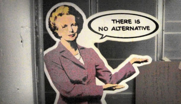 Thatcher – no alternative