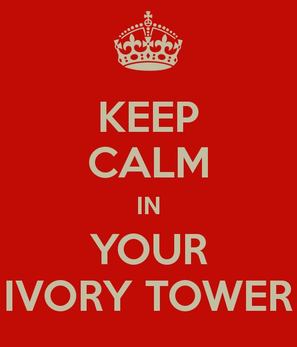 keep-calm-in-your-ivory-tower-2